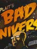 Phil Plait’s Bad Universe – Premieres Tonight